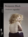 ‘Órdenes sagradas’ de Benjamín Black