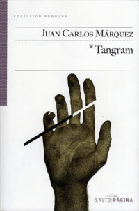 reseña, libros, literatura, Tangram, Juan Carlos Márquez
