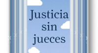 Pascual Ortuño Muñoz publica 'Justicia sin jueces'