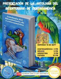 ​Presentación de la Antología del Bicentenario de Centroamérica