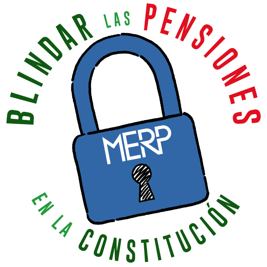 La MERP, el candado para blindar las pensiones en la Constitución