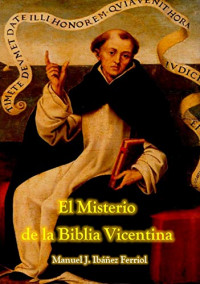 El periodista Manuel Ibáñez Ferriol publica una novela sobre la Biblia de San Vicente