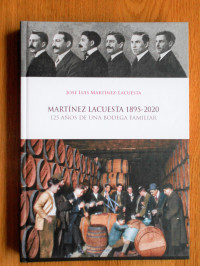 Bodega Martínez Lacuesta, 125 años elaborando vinos de alta calidad