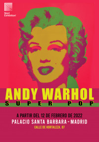 “Andy Warhol. Super Pop”