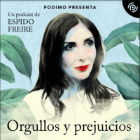 Espido Freire estrena su podcast “Orgullos y Prejuicios” para desmontar los tópicos más inamovibles de la sociedad