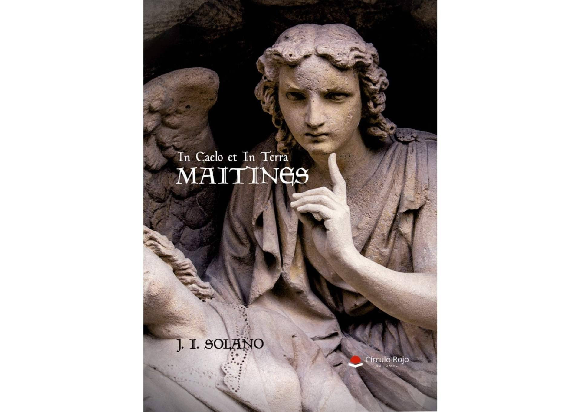  J. I. Solano publica ‘Maitines’, una obra ‘paranormal’ con un toque de ‘brujería’ que sorprenderá al lector 