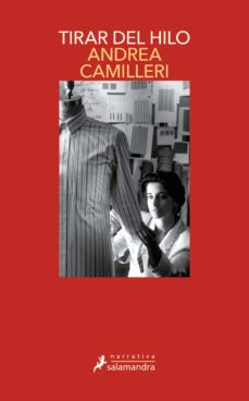 Portada. Tirar del hilo, de Andrea Camilleri. Editorial Salamandra. 2020