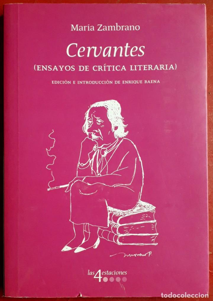 María Zambrano. Cervantes (ensayos de crítica literaria). Fundación Málaga. 2005