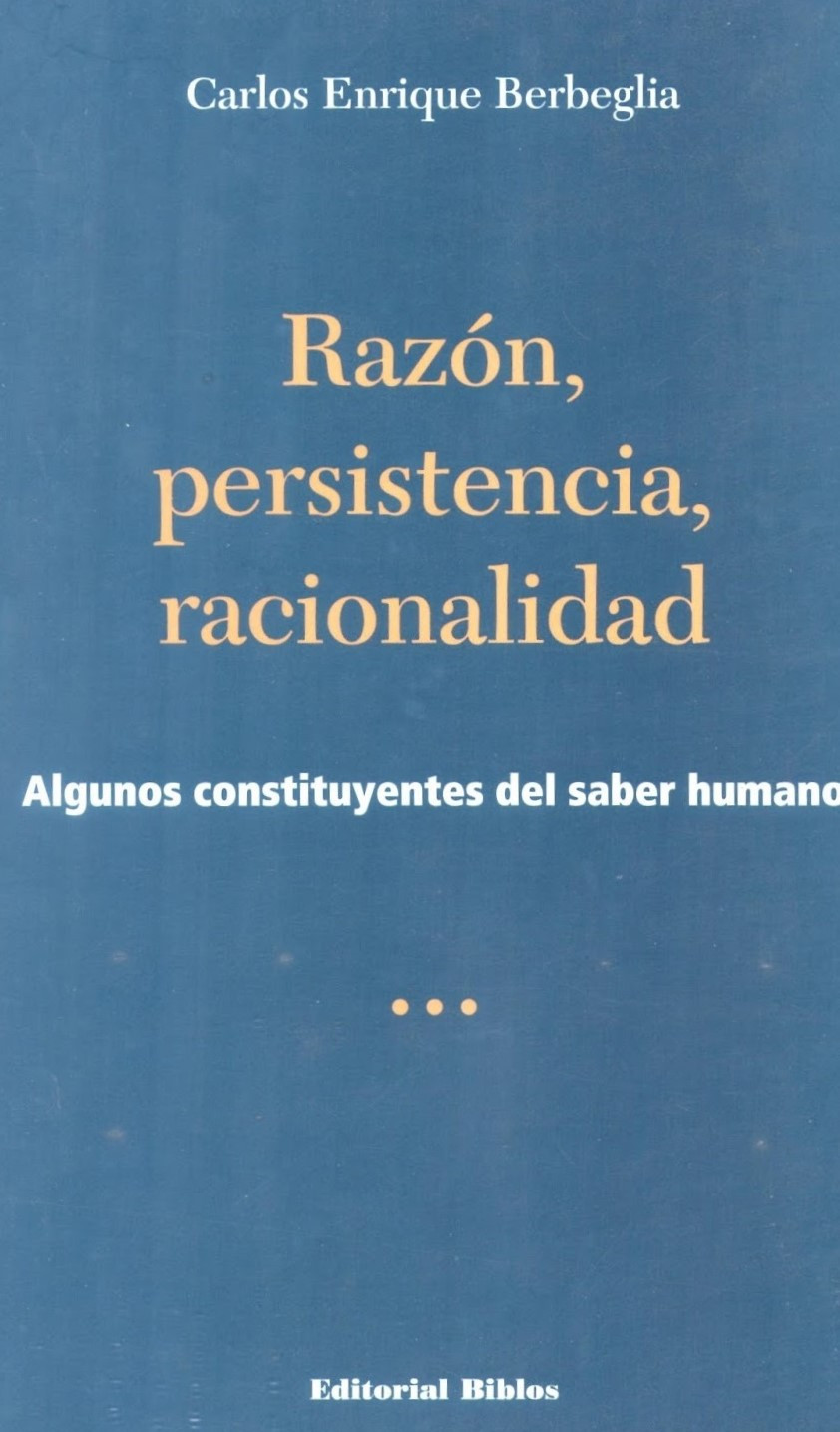 Libro Berbeglia 17   Razón, persistencia, racionalidad