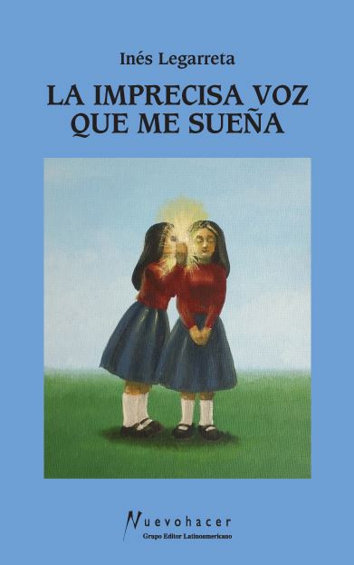 Libro Legarreta 1   La imprecisa voz que me sueña