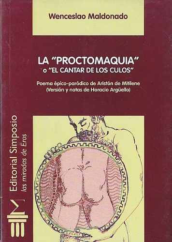 Libro Wenceslao Maldonado 10   La proctomaquia o El cantar de los culos