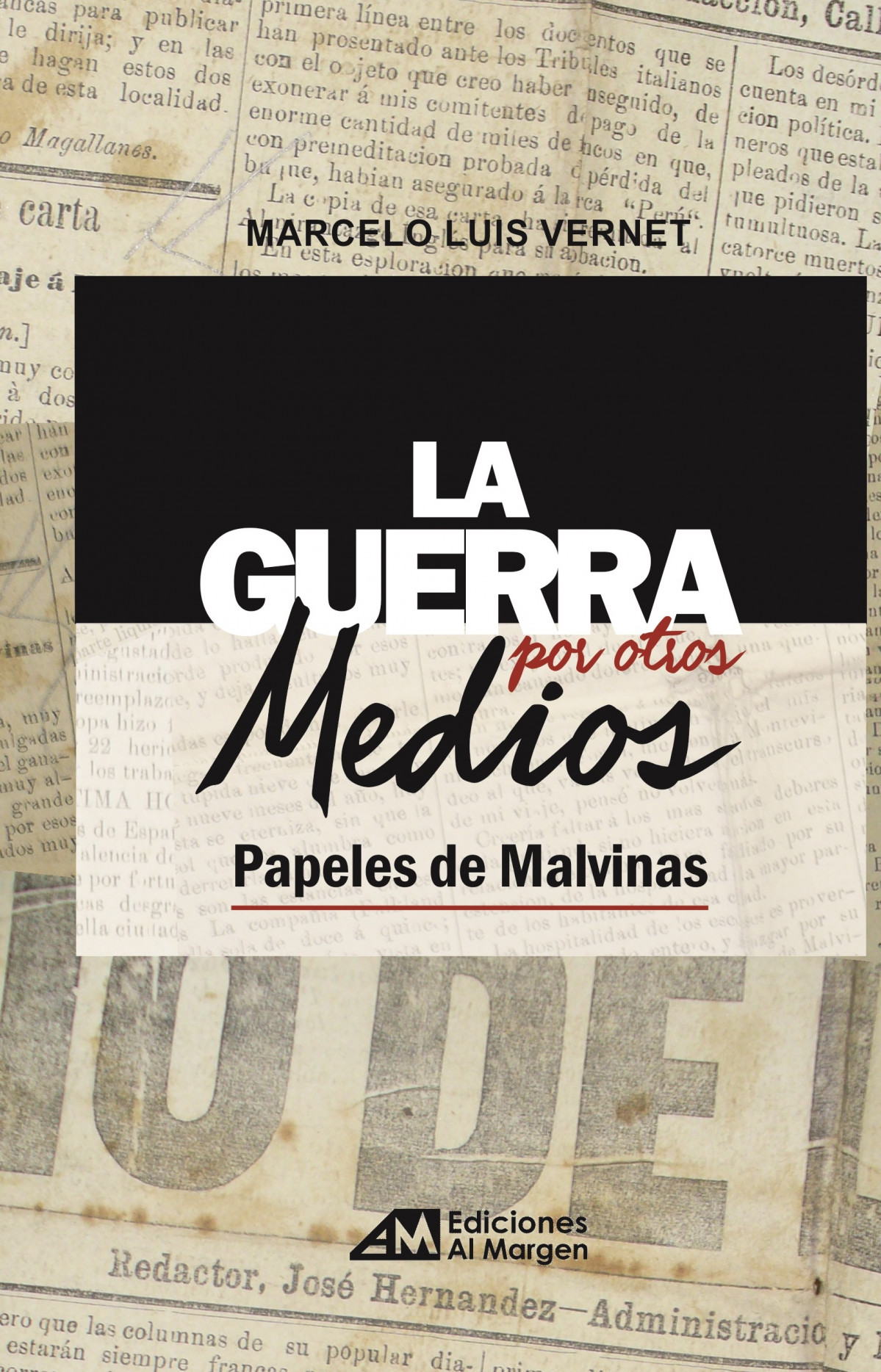 Libro Vernet 2 La guerra por otros medios. Papeles de Malvinas