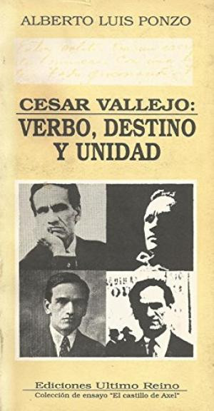 Libro Ponzo 1   César Vallejo, verbo, destino y unidad