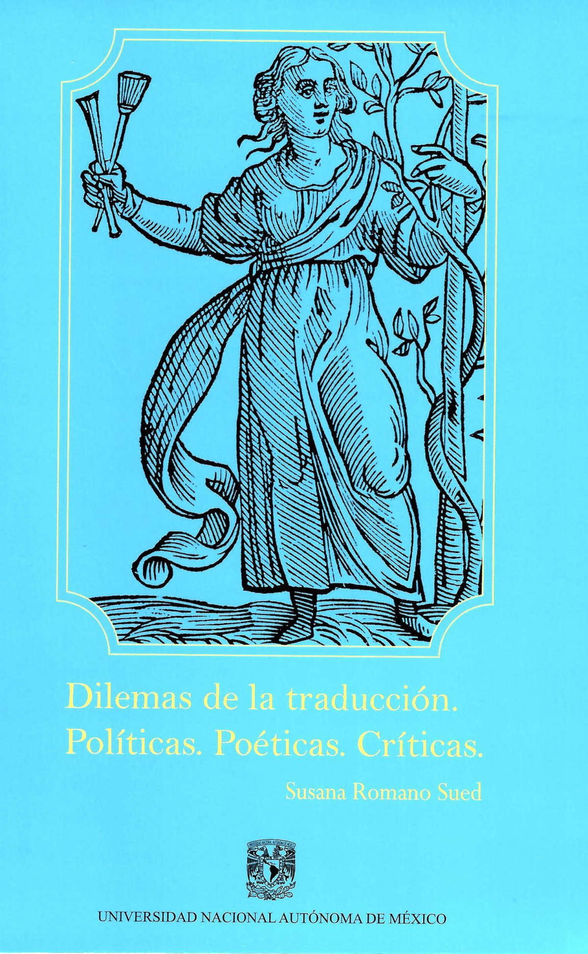 Libro Romano Sued 5   Dilemas de la traducción. Políticas. Poéticas. Críticas.