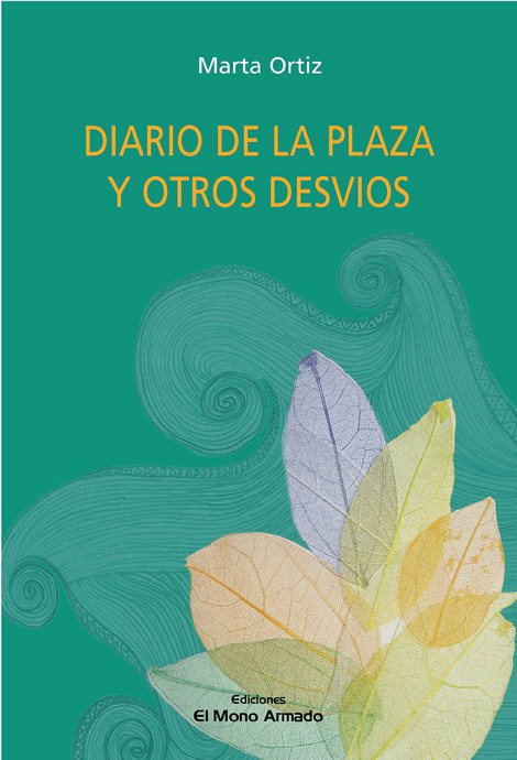 Libro Ortiz 3 Diario de la plaza y otros desvíos