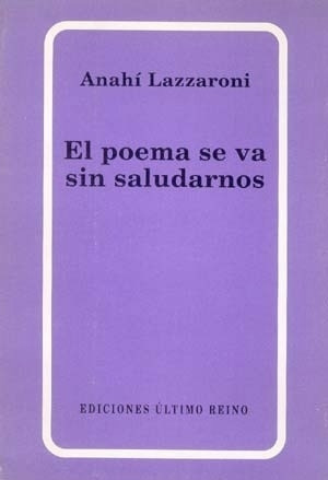 Libro Lazzaroni 1 El poema se va sin saludarnos