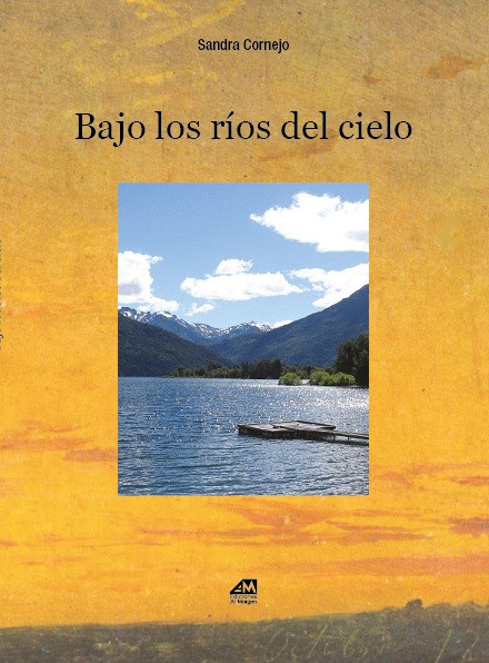 Libro Cornejo 3   Bajo los ríos del cielo