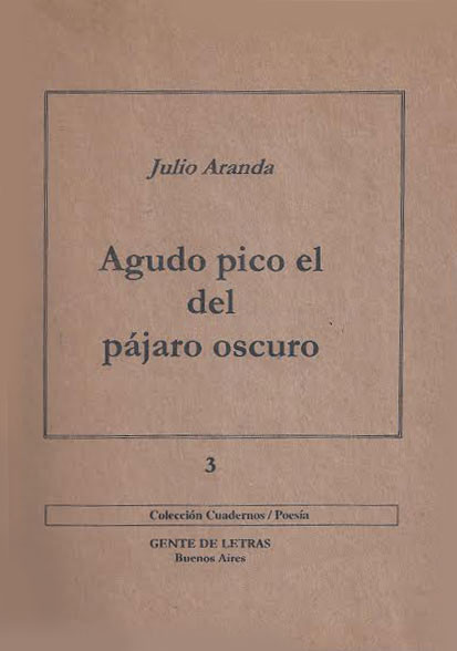 Libro Aranda 1 Agudo pico el del pájaro oscuro
