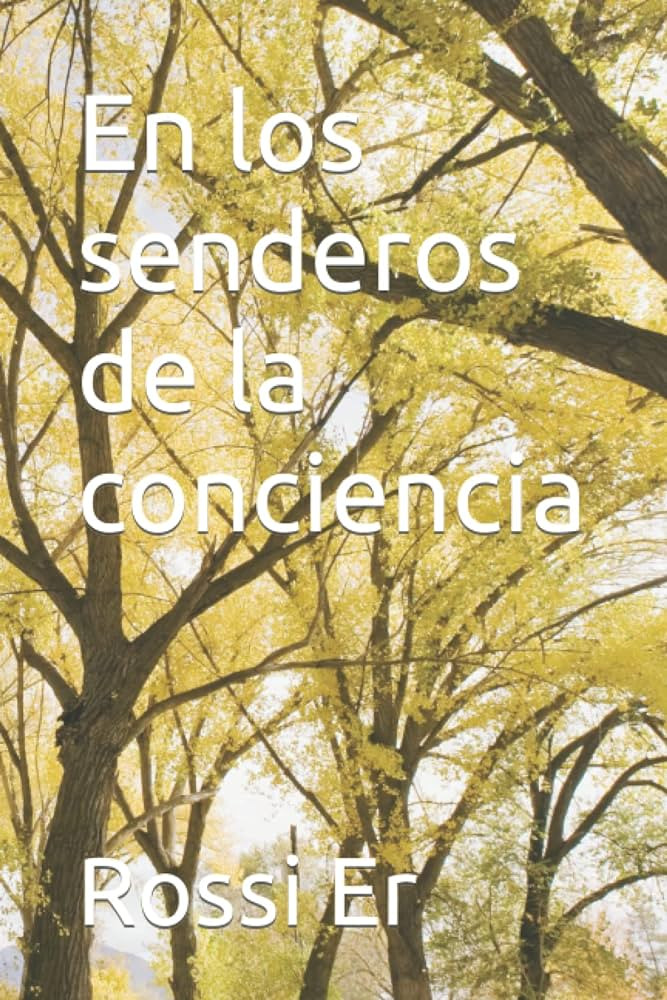 En los senderos de la conciencia