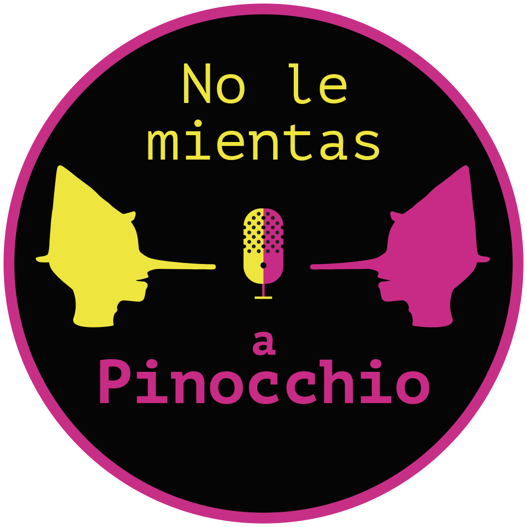 NO LE MIENTAS A PINOCCHIO