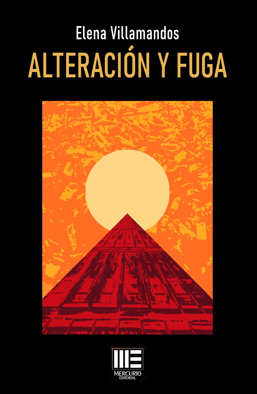 17 Alteración y fuga, de Elena Villamandos