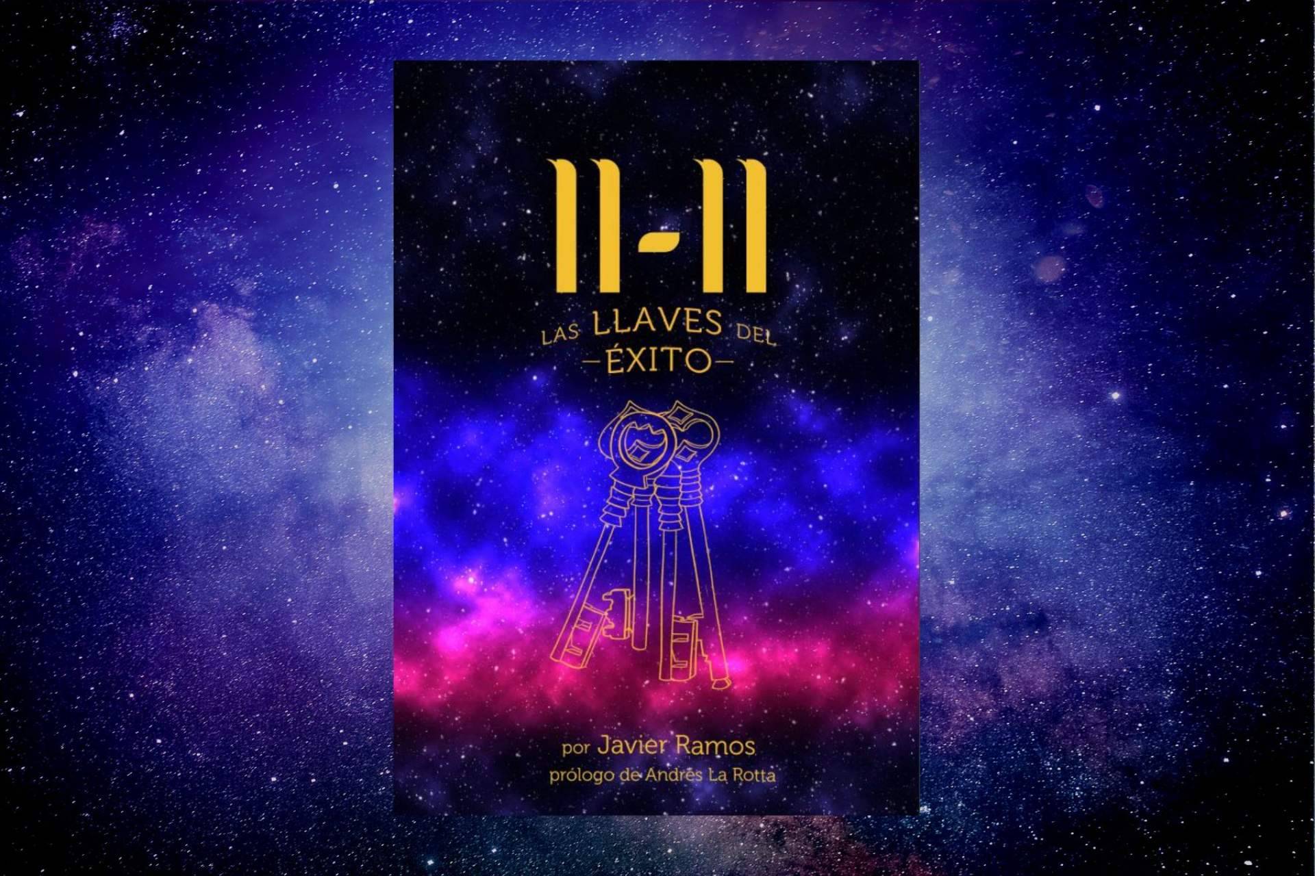 11-11 Las llaves del éxito, el libro de Javier Ramos que permite conseguir el éxito