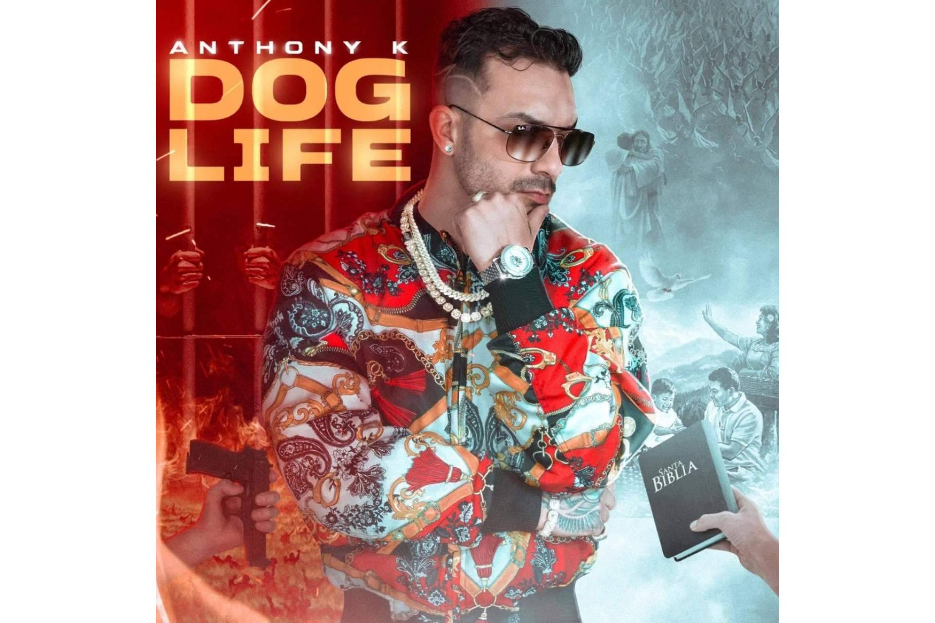 Anthony K, el reconocido artista de música urbana, lanzará su nuevo disco Dog Life en 2023