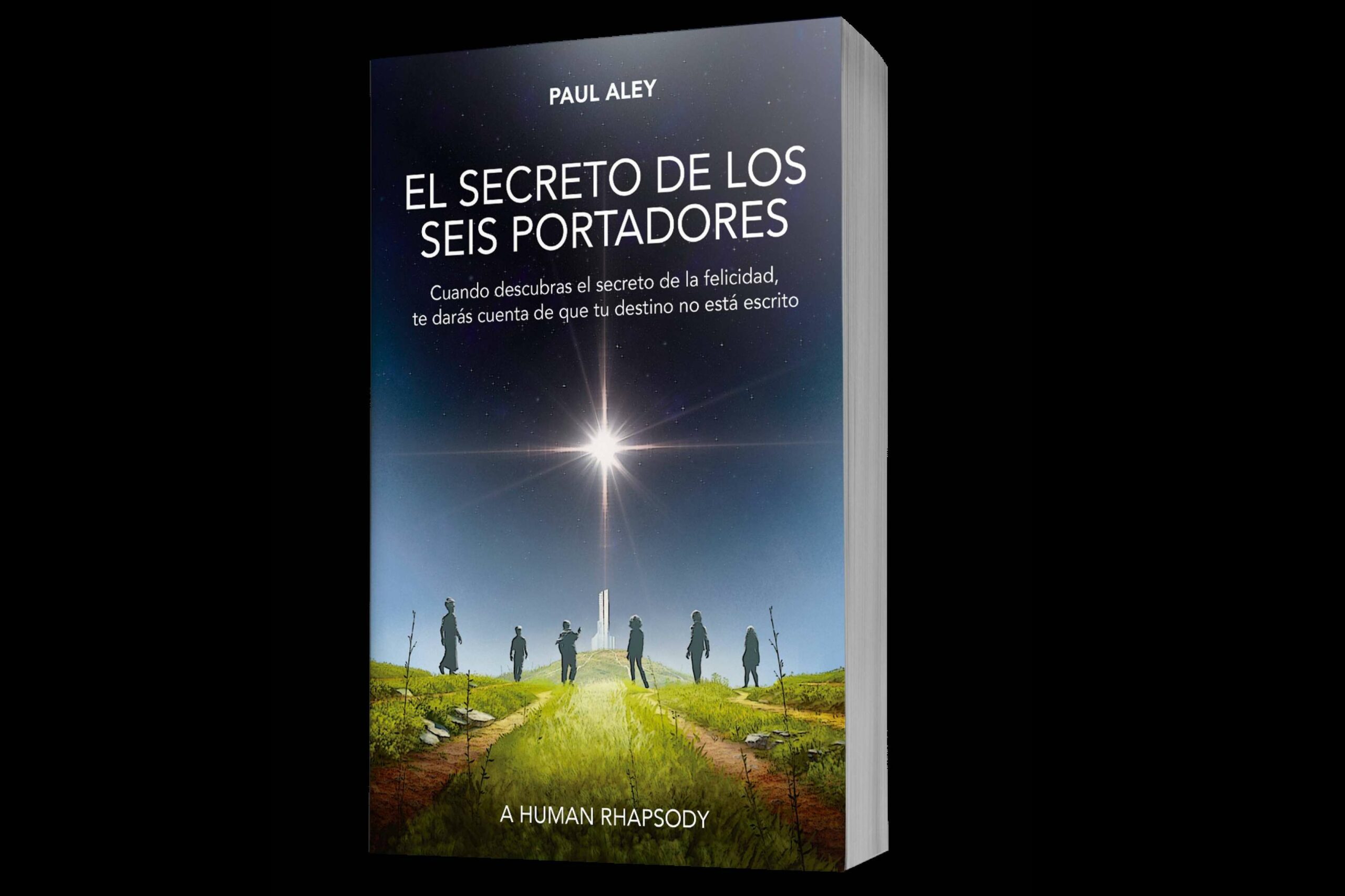 El Secreto de los Seis Portadores, un libro de autoayuda a través de una historia