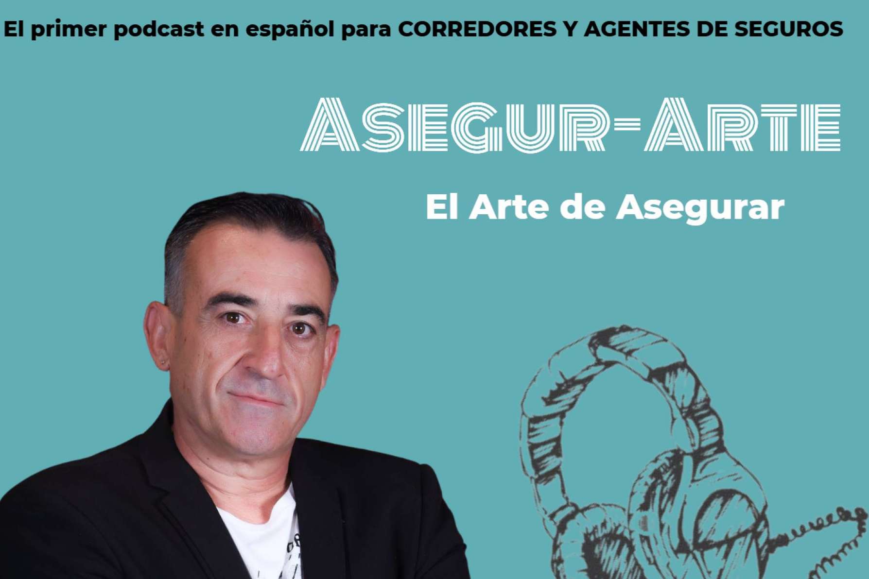 Podcast Asegur-Arte, una formación continua para corredores y agentes de seguros