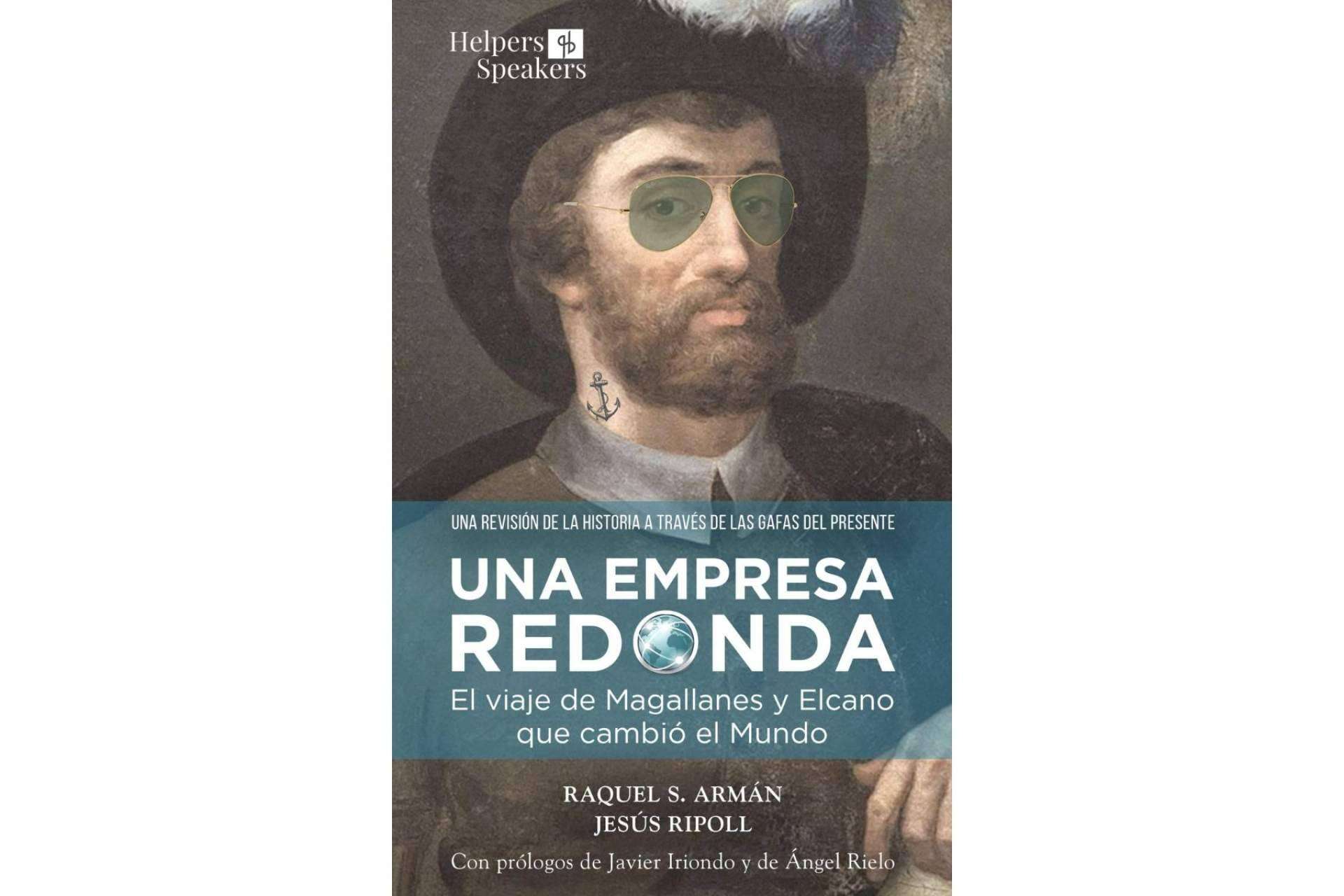 Historia real y entretenimiento en el libro Una empresa redonda, el viaje de Magallanes y Elcano que cambió el mundo