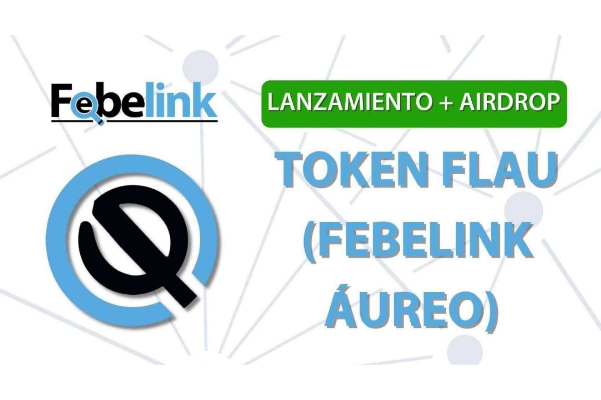 Febelink lanza su Airdrop en la oferta de lanzamiento de su token FLAU